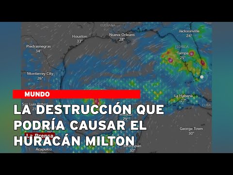 La destrucción que podría causar el huracán Milton