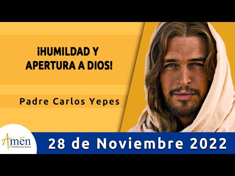 Evangelio De Hoy Lunes 28 Noviembre 2022 l Padre Carlos Yepes l Biblia l  Mateo  8,5-11 l Católica