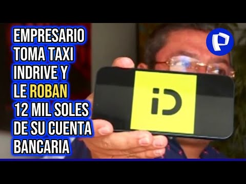 Miraflores: Empresario toma taxi por aplicativo y le roban S/12 mil de sus cuentas bancarias