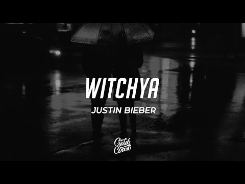 Justin Bieber - WITCHYA (Lyrics)