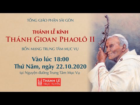 🔴Trực tuyến: LỄ THÁNH GIOAN PHAOLÔ II - BỔN MẠNG TTMV TGP SÀI GÒN | Ngày 22-10-2020