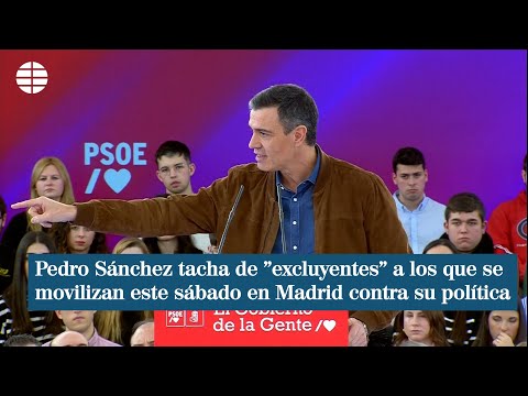 Pedro Sánchez tacha de excluyentes a los que se movilizan este sábado en Madrid contra su política