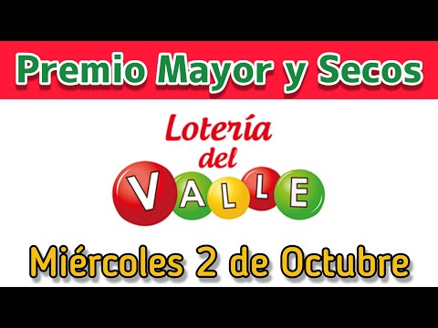 ? Resultado PREMIO MAYOR Y SECOS Loteria del VALLE Miercoles 2 de Octubre de 2024