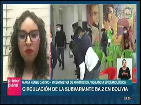 17052022   MARIA RENEE CASTRO   CIRCULACION DE LA SUBVARIANTE BA 2 EN BOLIVIA   PP   BOLIVIA TV
