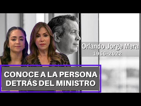 Orlando Jorge Mera, datos que debes conocer sobre el ministro, y sobre su deceso en manos de quien