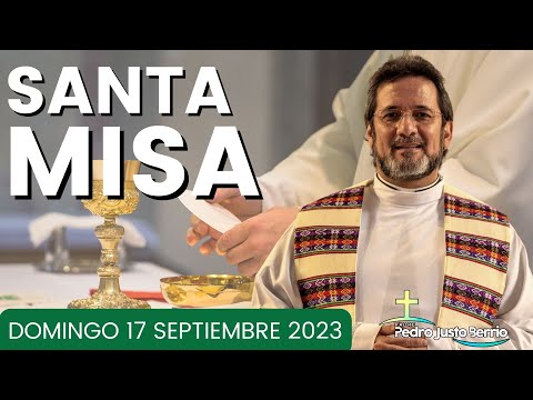 Santa Misa de hoy | Domingo Septiembre 17 de 2023 | Padre Pedro Justo Berrío