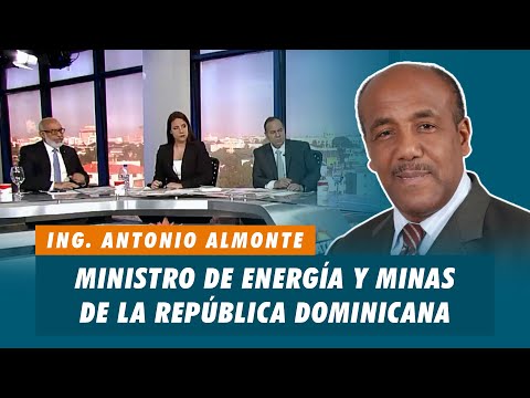 Ing. Antonio Almonte, Ministro de energía y minas de la República Dominicana | Matinal