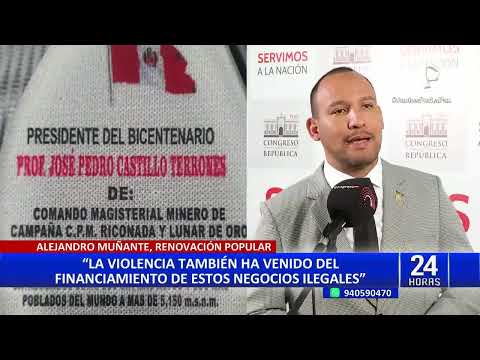 Alejandro Muñante: Negocios ilegales están impulsando una agenda política en favor de Castillo