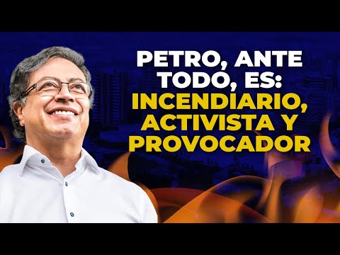 Petro Es INCENDIARIO, ACTIVISTA y PROVOCADOR. David Suárez