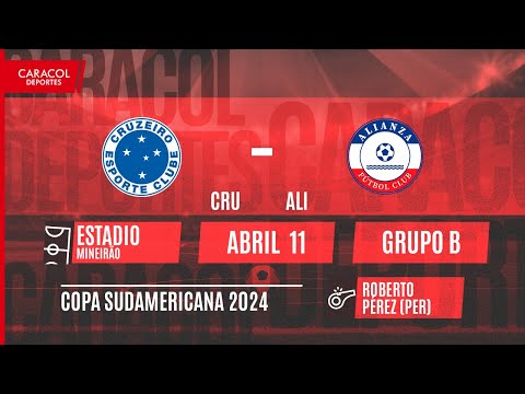 EN VIVO | Cruzeiro (BRA) vs Alianza FC (COL) - Copa Sudamericana por el Fenómeno del Fútbol