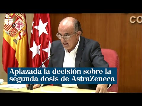 La Comisión de Salud Pública aplaza la decisión sobre la segunda dosis de AstraZeneca