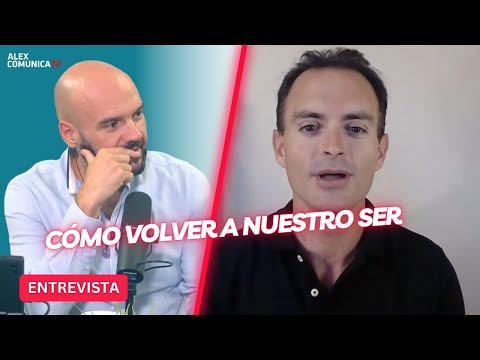 CÓMO VOLVER A NUESTRO SER, con Jose Luis Mesa AlexComunicaTV