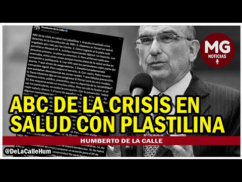 ABC DE LA CRISIS EN SALUD CON PLASTILINA  Humberto de la Calle @DeLaCalleHum