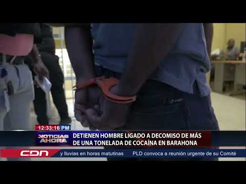 Detienen hombre ligado a decomiso de más de una tonelada de cocaína en Barahona