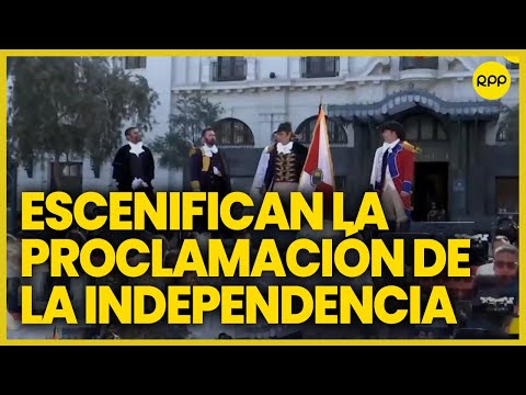 Plaza San Martín: Escenificación de la proclamación de la Independencia