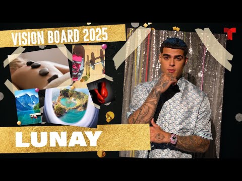 Lunay: Grandes sueños plasmados en su Vision Board 2025 | Telemundo Entretenimiento