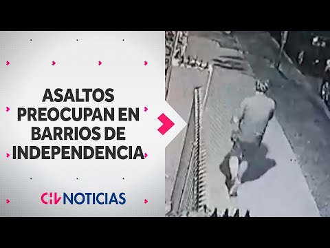 ASALTOS ATEMORIZAN a vecinos de sectores residenciales de Independencia - CHV Noticias