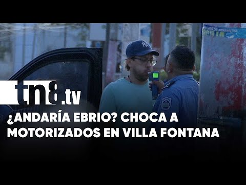 Conductor aparentemente ebrio «levanta» a motorizados en Villa Fontana, Managua - Nicaragua