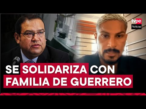 Premier Otarola se solidariza con familia de Paolo Guerrero tras amenazas de extorsionadores