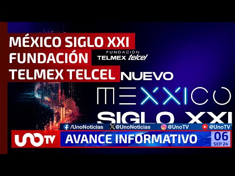 MÉXICO SIGLO XXI FUNDACIÓN TELMEX TELCEL