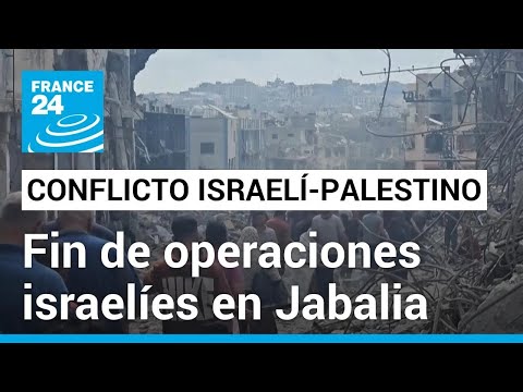 Israel da por terminada su operación militar en Jabalia • FRANCE 24 Español