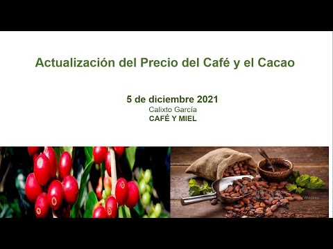 Precios del Café y el cacao!!! llegó diciembre!!