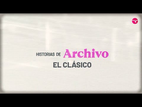 Historias de Archivo: EL CLÁSICO - TNT Sports