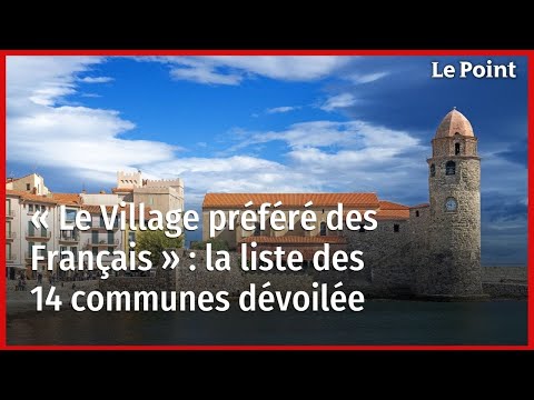 « Le Village préféré des Français » : la liste des 14 communes dévoilée