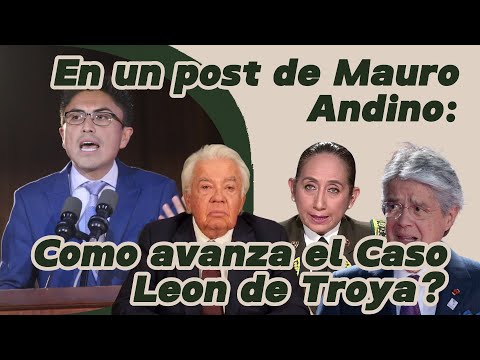 Mauro Andino Denuncia Encubrimiento en Casos León de Troya y El Gran Padrino
