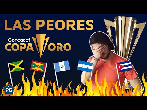 Las PEORES SELECCIONES de la COPA ORO CONCACAF (en toda la historia)