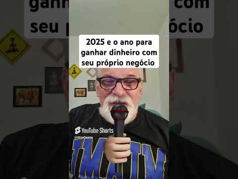 2025 será o ano de Ganhar Dinheiro abrindo Seu Próprio Negócio ou Trabalho Autonomo  Previsão 2025