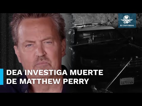 La muerte de Matthew Perry desata investigacio?n de la DEA