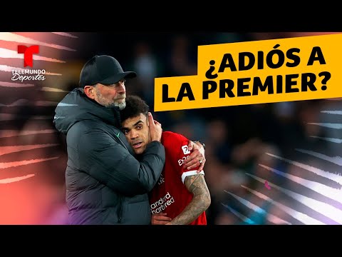 Luis Díaz y el infortunio del Liverpool que lo aleja del título de la Premier League