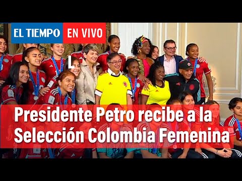 Presidente Petro recibe a la Selección Colombiana de Fútbol femenina SUB-17 | El Tiempo