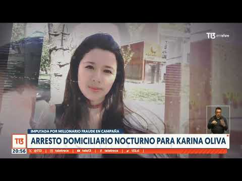 Arresto domiciliario: Karina Oliva es imputada por millonario fraude en campaña
