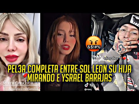 SOL LEON VS MIRANDITA LEON E YSRAEL BARAJAS PEL3A COMPLETA