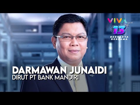 Dirut PT Bank Mandiri, Darmawan Junaidi: Semoga VIVA Selalu jadi Referensi Berita Utama