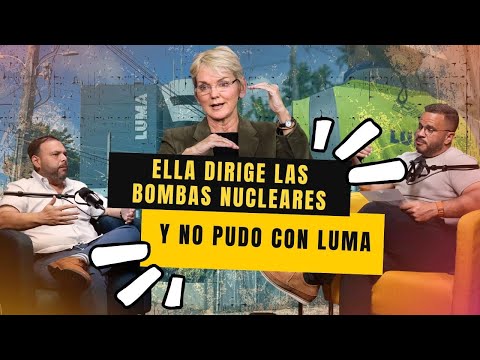 ELLA DIRIGE LAS BOMBAS NUCLEARES Y NO PUDO CON LUMA