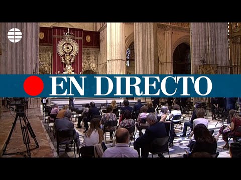 DIRECTO CORONAVIRUS | Funeral en la catedral de Sevilla por las víctimas del Covid-19