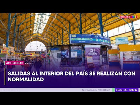 Salidas al interior del país se realizan con normalidad