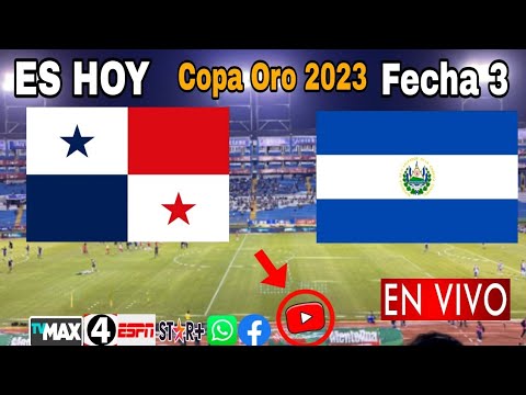 Panamá vs. El Salvador en vivo, donde ver, a que hora juega Panamá vs. El Salvador Copa Oro 2023