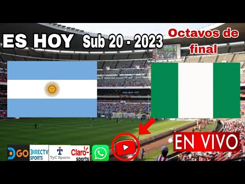 Argentina vs. Nigeria en vivo, donde ver, a que hora juega Argentina vs. Nigeria Sub 20 - 2023