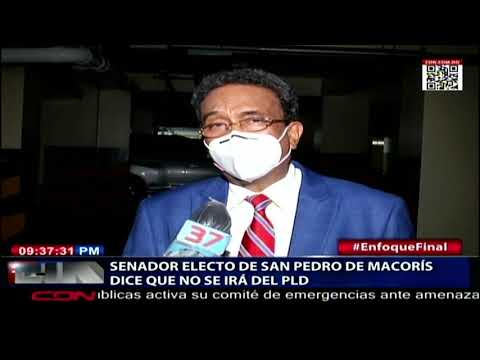 Senador electo por San Pedro de Macorís aclara no se va del PLD