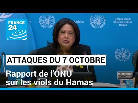 Rapport sur les viols du Hamas : les conclusions de l'ONU • FRANCE 24