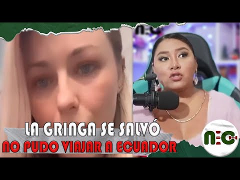 La Gringa Cristina Hazer se arrepintió de venir a ECUADOR