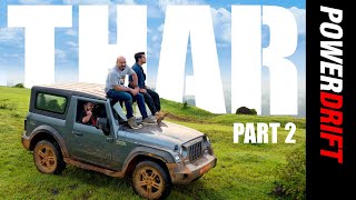Giveaway Alert! Mahindra Thar Part II | Getting Down And Dirty | PowerDrift