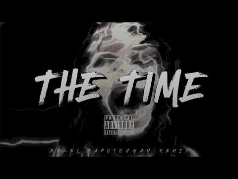 THE TIME ( REMIX ) FADEL PAPUTUNGAN NEW ‼️