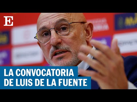 La primera lista de Luis de la Fuente como seleccionador español | EL PAÍS