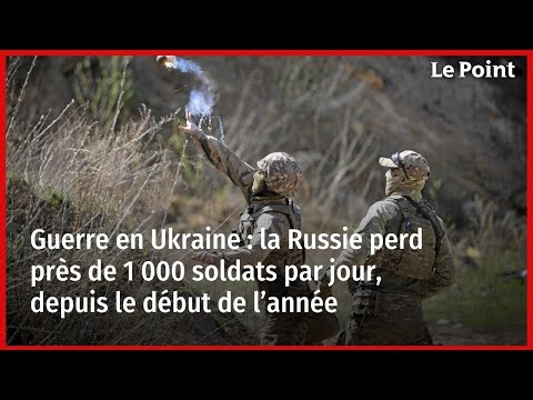 Guerre en Ukraine : la Russie perd près de 1 000 soldats par jour depuis le début de l’année