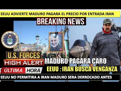 EEUU alerta Maduro pagara el precio Iran prepara venganza